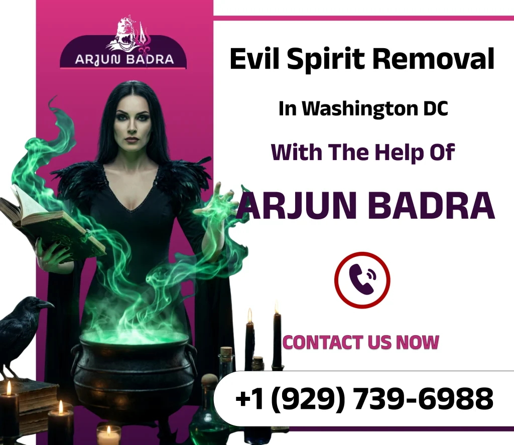 Evil Spirit Removal in Washington DC