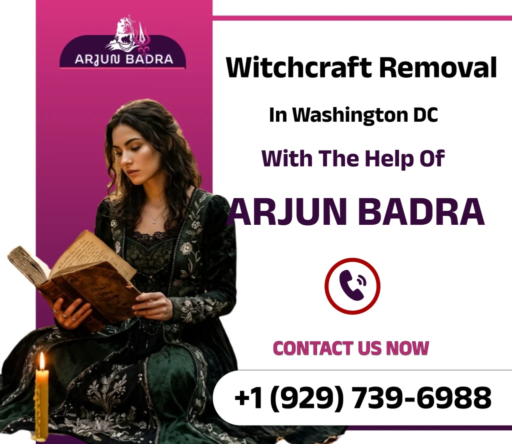 Reliable Witchcraft Removal in Washington DC